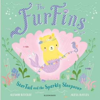 The FurFins: StarTail and the Sparkly Sleepover