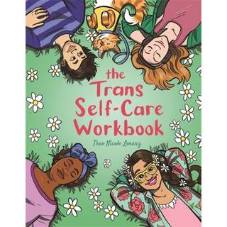 The Trans Self-Care Workbook