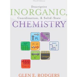 Descriptive Inorganic, Coordination, and Solid State Chemistry