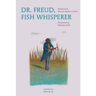 Dr. Freud, Fish Whisperer