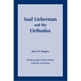 Saul Lieberman and the Orthodox