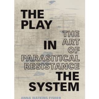 The Play in the System
