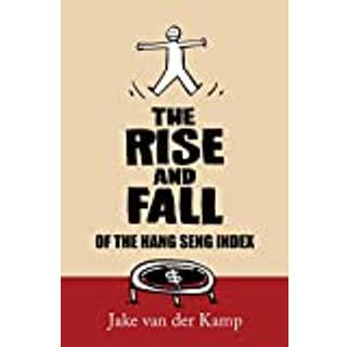 The Rise and Fall of the Hang Seng Index