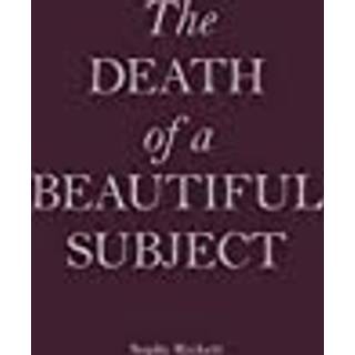 Death Of A Beautiful Subject
