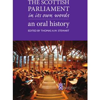 The Scottish Parliament in its Own Words