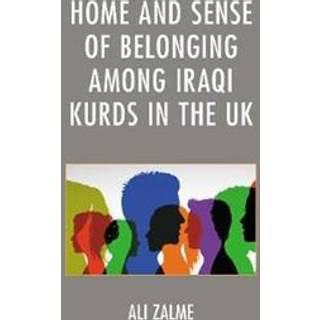 Home and Sense of Belonging among Iraqi Kurds in the UK
