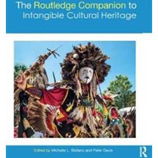 The Routledge Companion to Intangible Cultural Heritage