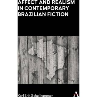 Affect and Realism in Contemporary Brazilian Fiction