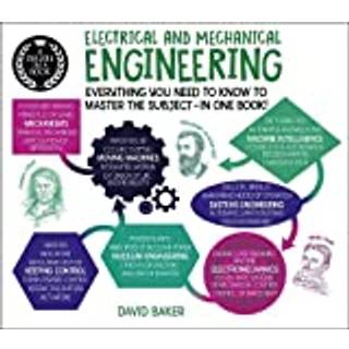 A Degree in a Book: Electrical And Mechanical Engineering