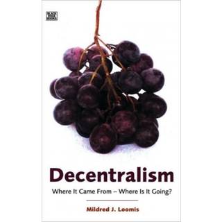 Decentralism - Where it Came From - Where is it Going?