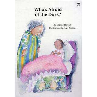 Who's Afraid of the Dark?