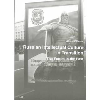 Russian Intellectual Culture in Transition