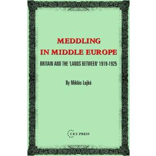 Meddling in Middle Europe