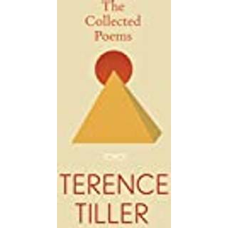 Collected Poems, The: Terence Tiller