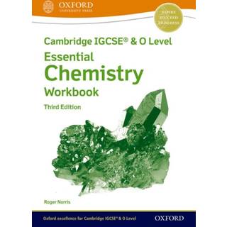 Cambridge IGCSE® & O Level Essential Chemistry: Workbook Third Edition