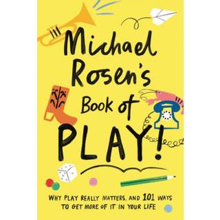 Michael Rosen's Book of Play