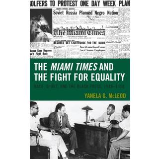 The Miami Times and the Fight for Equality