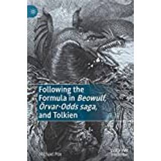 Following the Formula in Beowulf, Orvar-Odds saga, and Tolkien