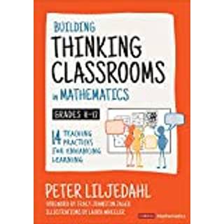 Building Thinking Classrooms in Mathematics, Grades K-12