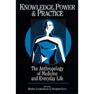 Knowledge, Power, and Practice