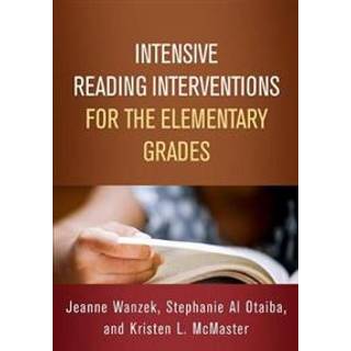 Intensive Reading Interventions for the Elementary Grades