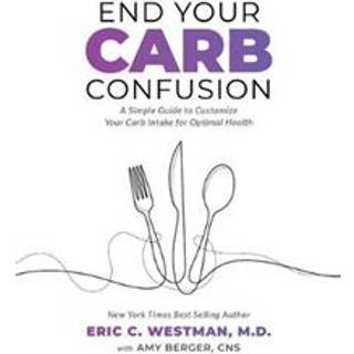 End Your Carb Confusion