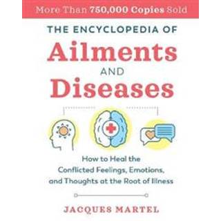 The Encyclopedia of Ailments and Diseases