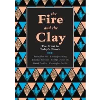 The Fire and the Clay