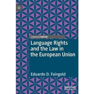 Language Rights and the Law in the European Union