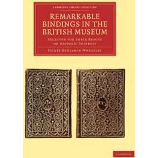 Remarkable Bindings in the British Museum