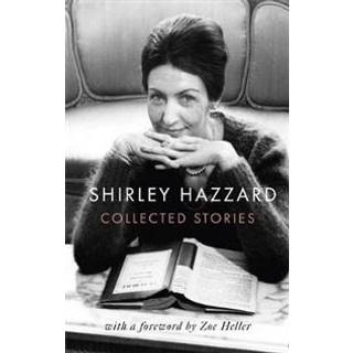 The Collected Stories of Shirley Hazzard