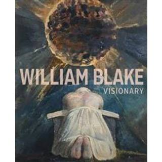William Blake - Visionary