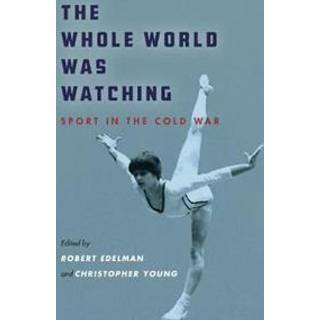 The Whole World Was Watching