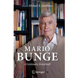 Mario Bunge: A Centenary Festschrift