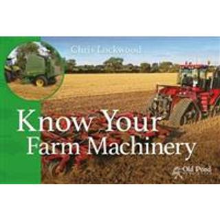 Know Your Farm Machinery