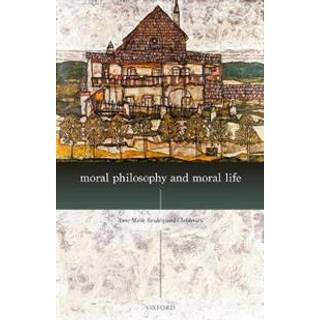 Moral Philosophy and Moral Life