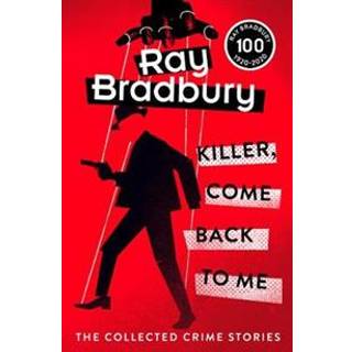 Killer, Come Back To Me