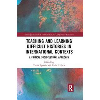 Teaching and Learning Difficult Histories in International Contexts