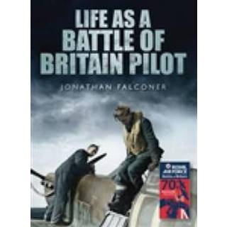 Life as a Battle of Britain Pilot