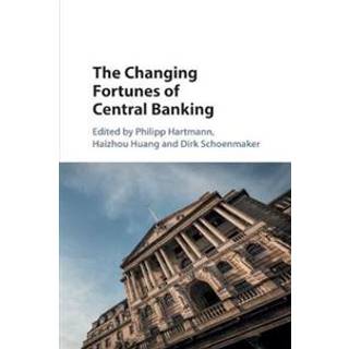 The Changing Fortunes of Central Banking