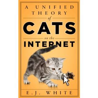 A Unified Theory of Cats on the Internet