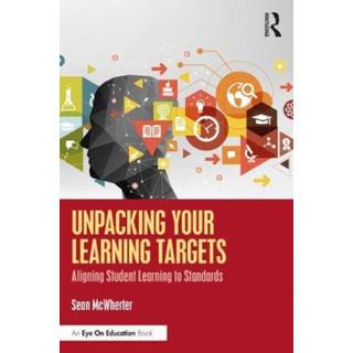 Unpacking your Learning Targets