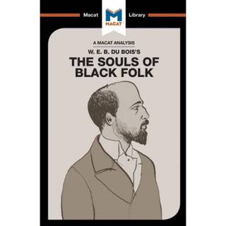 An Analysis of W.E.B. Du Bois's The Souls of Black Folk