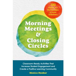 Morning Meetings and Closing Circles