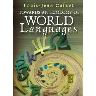 Towards an Ecology of World Languages