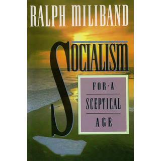 Socialism for a Sceptical Age