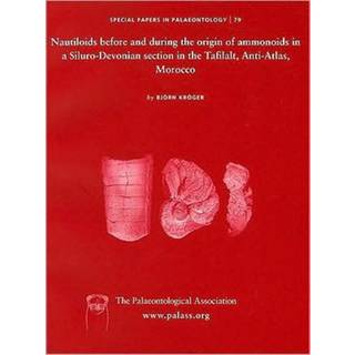 Special Papers in Palaeontology, Nautiloids before and during the origin of ammonoids in a Siluro-Devonian section in the Tafilalt, Anti-Atlas, Morocco