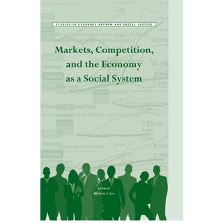 Markets, Competition, and the Economy as a Social System