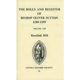 Rolls and Register of Bishop Oliver Sutton 1280-1299 [VIII]