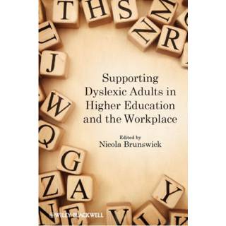 Supporting Dyslexic Adults in Higher Education and the Workplace